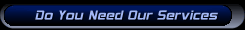 Do You Need Our Services