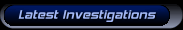 Latest Investigations